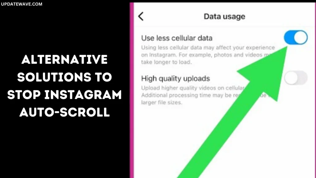 Alternative Solutions to Stop Instagram Auto-Scroll Updatewave.com